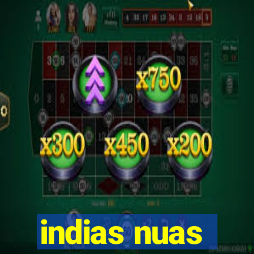 indias nuas